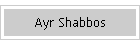 Ayr Shabbos